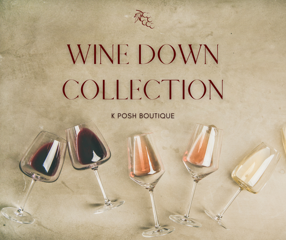 Wine Down Collection